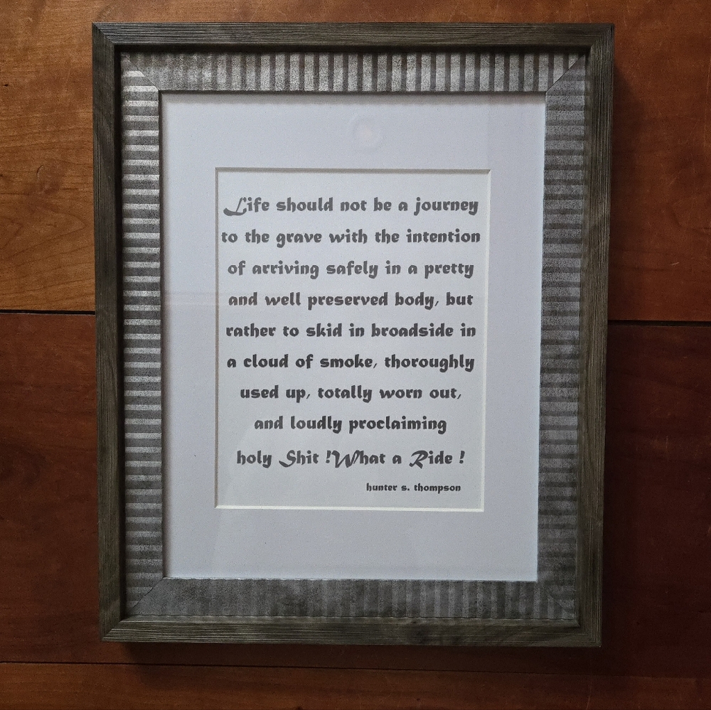 Rustic Frame (14 X 17) With Inspirational Quote By Hunter S Thompson